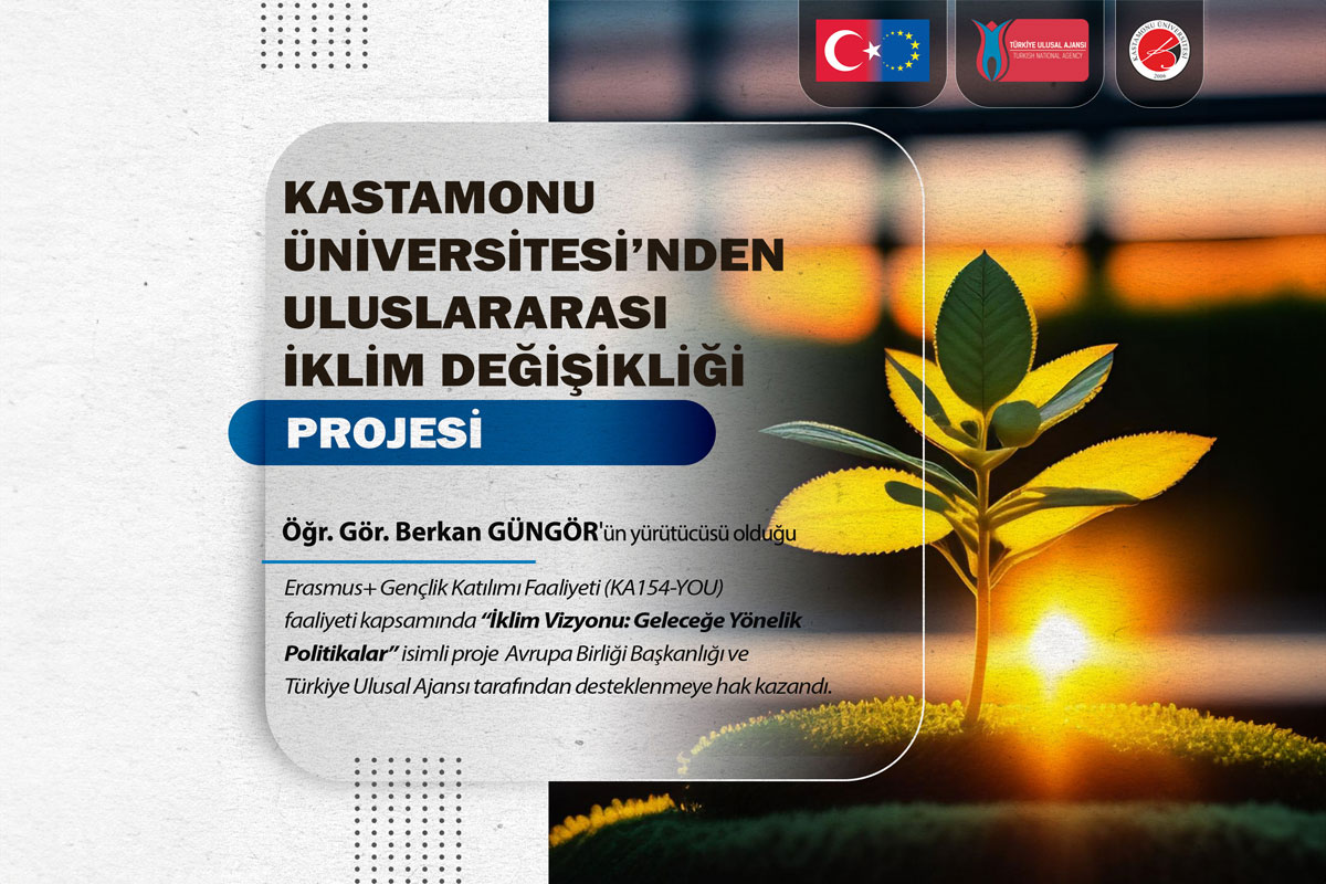 Kastamonu Üniversitesi’nden Uluslararası İklim Değişikliği Projesi